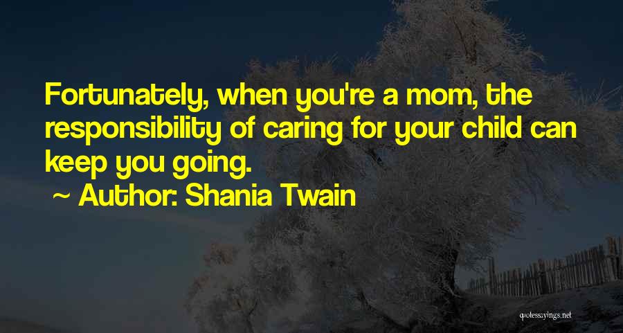 Shania Twain Quotes 1912445