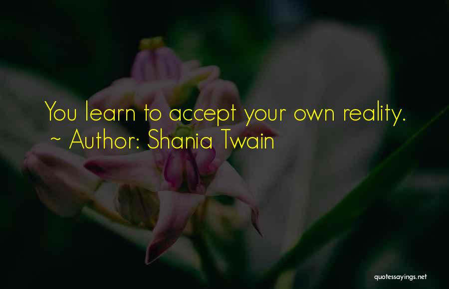 Shania Twain Quotes 2103469