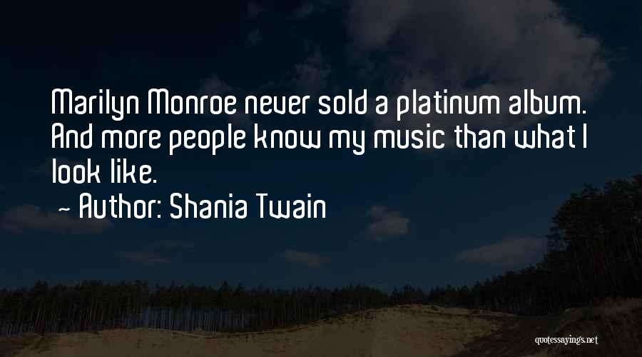 Shania Twain Quotes 306182