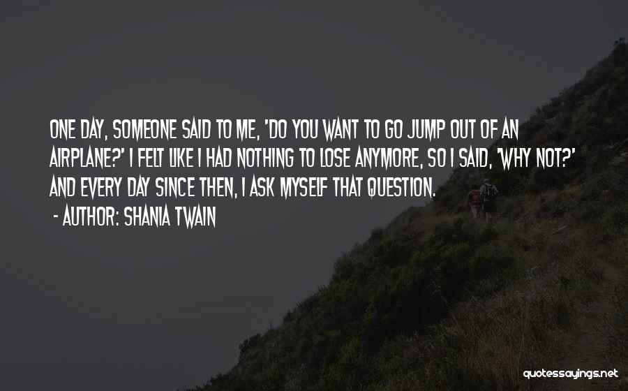 Shania Twain Quotes 394064