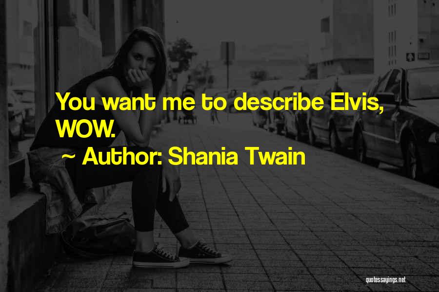 Shania Twain Quotes 626881