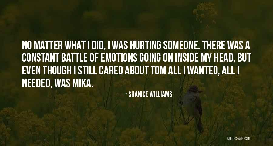 Shanice I Love Quotes By Shanice Williams Shanice I Love Quotes By Shanice Williams