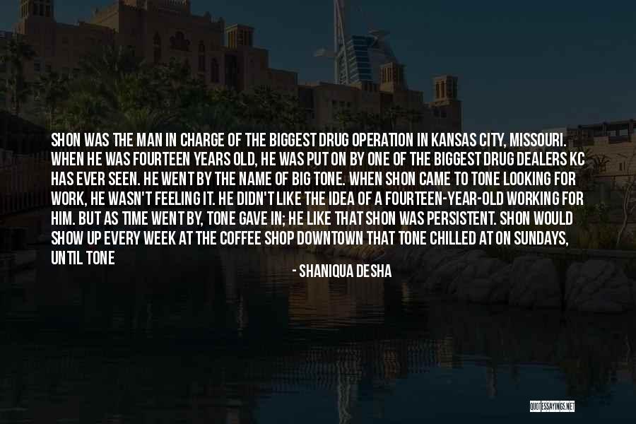 Shaniqua Desha Quotes 735000 Shaniqua Desha Quotes 735000