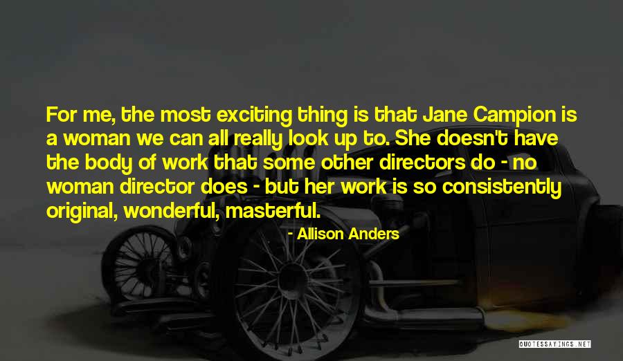 Shanise Mcgillicuddy Quotes By Allison Anders Shanise Mcgillicuddy Quotes By Allison Anders