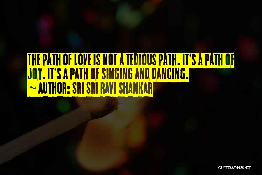 Shankar Quotes By Sri Sri Ravi Shankar