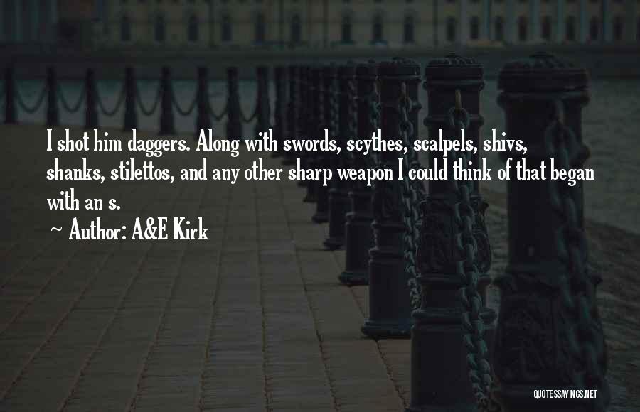 Shanks Quotes By A&E Kirk