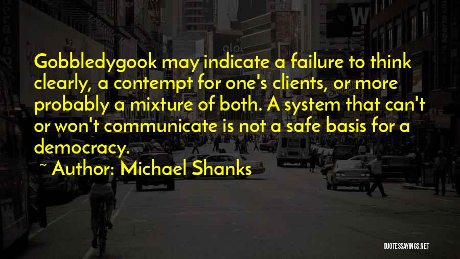 Shanks Quotes By Michael Shanks Shanks Quotes By Michael Shanks