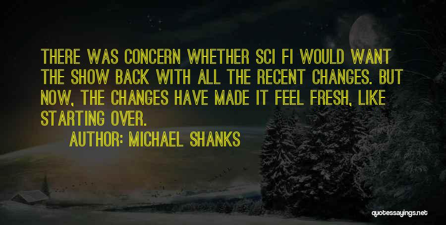 Shanks Quotes By Michael Shanks