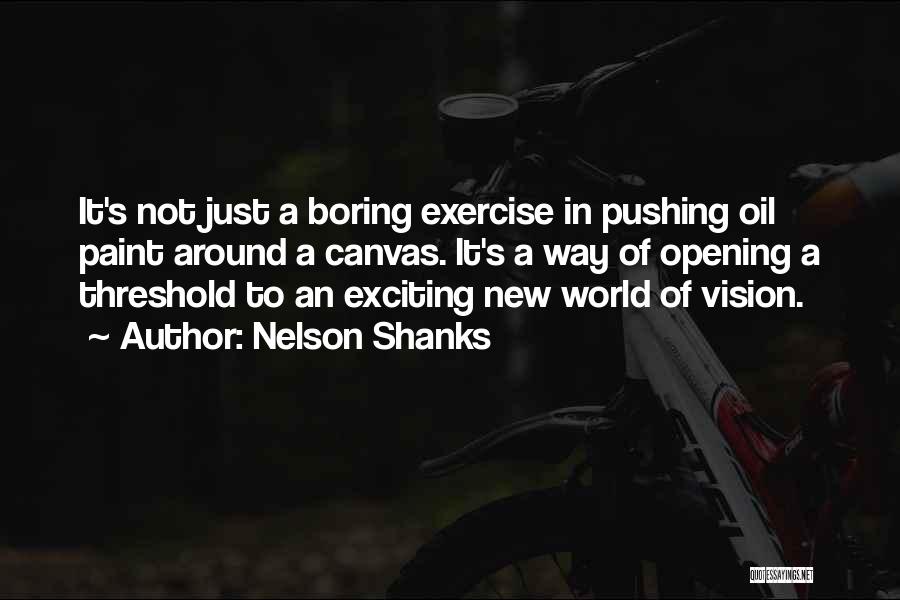 Shanks Quotes By Nelson Shanks Shanks Quotes By Nelson Shanks