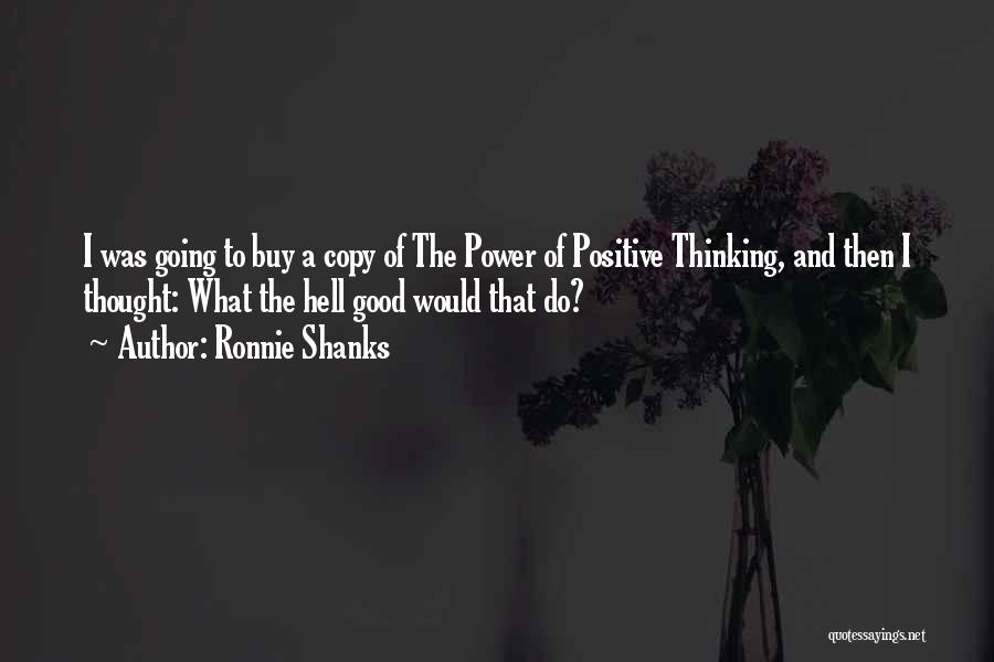 Shanks Quotes By Ronnie Shanks Shanks Quotes By Ronnie Shanks