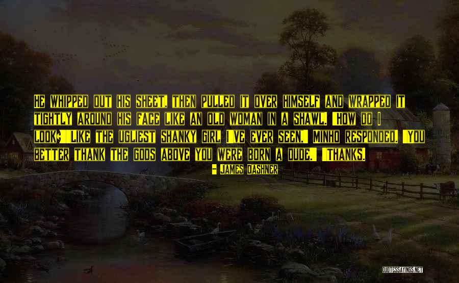 Shanky Quotes By James Dashner Shanky Quotes By James Dashner