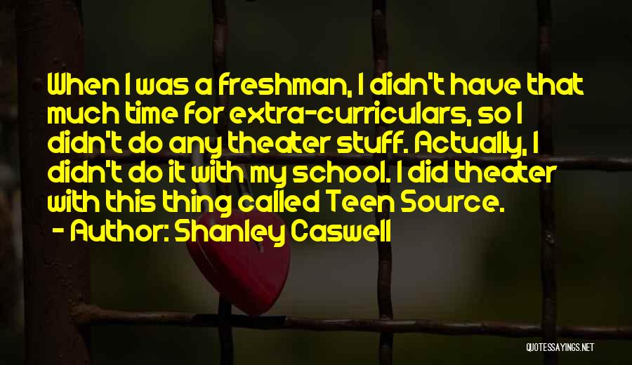 Shanley Caswell Quotes 1601592