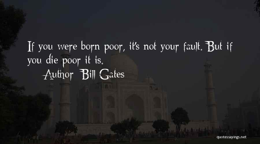 Shanly Foundation Quotes By Bill Gates