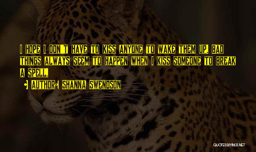 Shanna Quotes By Shanna Swendson