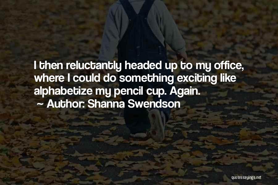 Shanna Quotes By Shanna Swendson