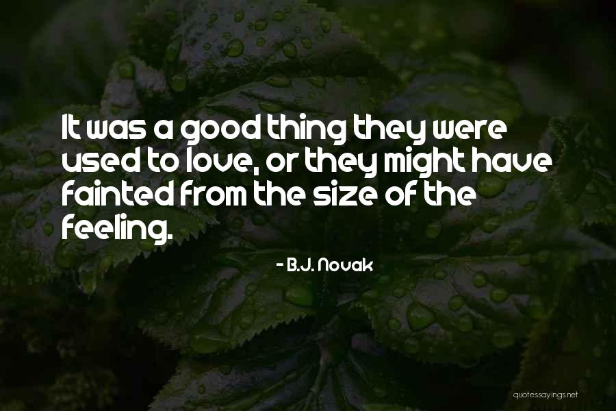 Shannas House Quotes By B.J. Novak Shannas House Quotes By B.J. Novak