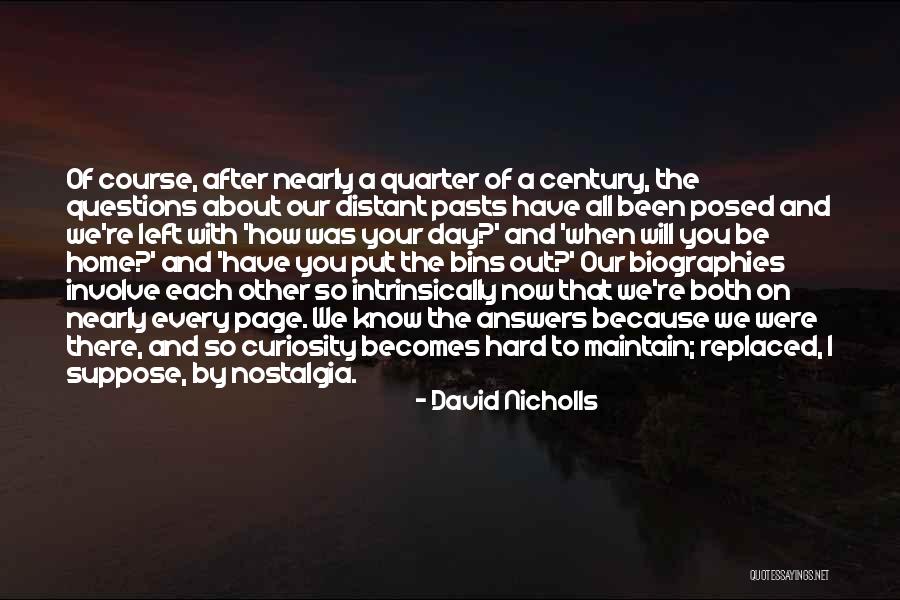 Shannel Law Quotes By David Nicholls Shannel Law Quotes By David Nicholls