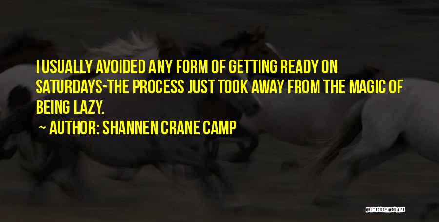 Shannen Crane Camp Quotes 827756