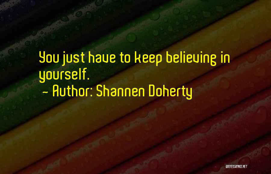 Shannen Doherty Quotes 628013