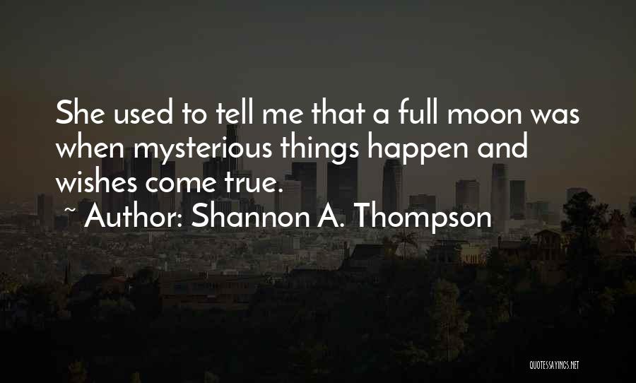 Shannon A. Thompson Quotes 101633