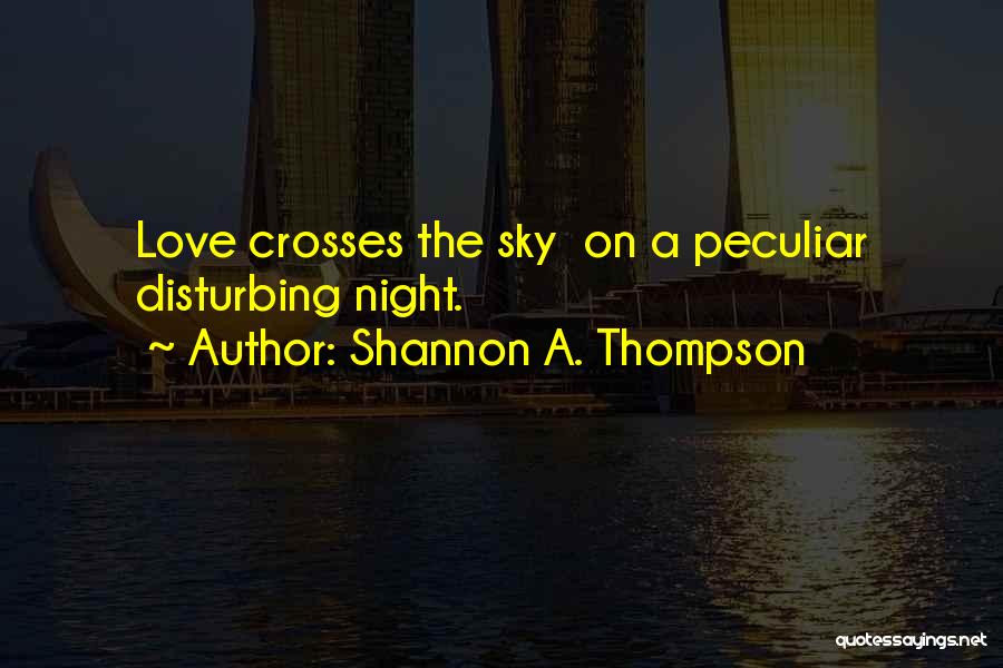 Shannon A. Thompson Quotes 1063986