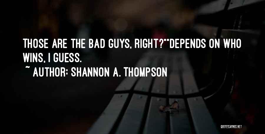 Shannon A. Thompson Quotes 1214639