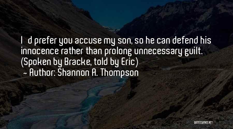 Shannon A. Thompson Quotes 1238317