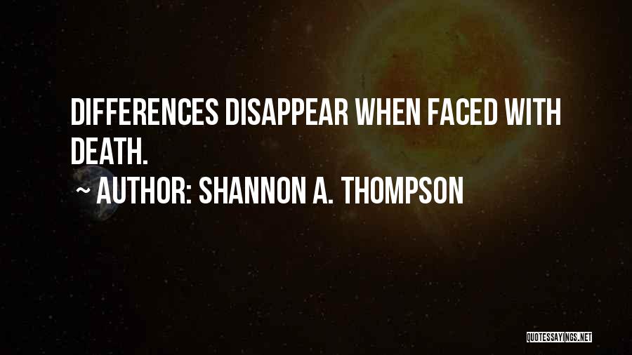 Shannon A. Thompson Quotes 1370603