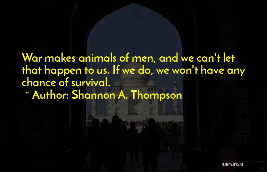 Shannon A. Thompson Quotes 1455850