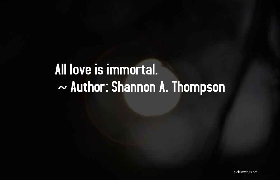 Shannon A. Thompson Quotes 1549213