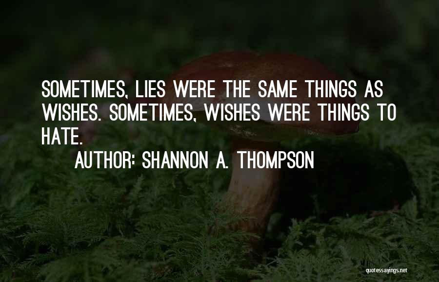 Shannon A. Thompson Quotes 1550601