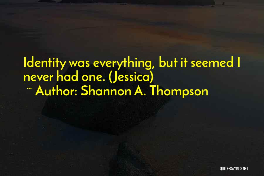 Shannon A. Thompson Quotes 1553192