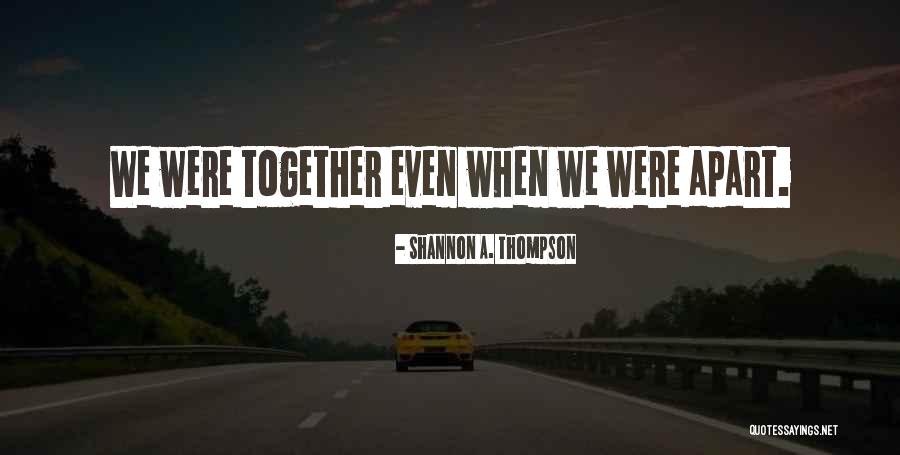 Shannon A. Thompson Quotes 1672087