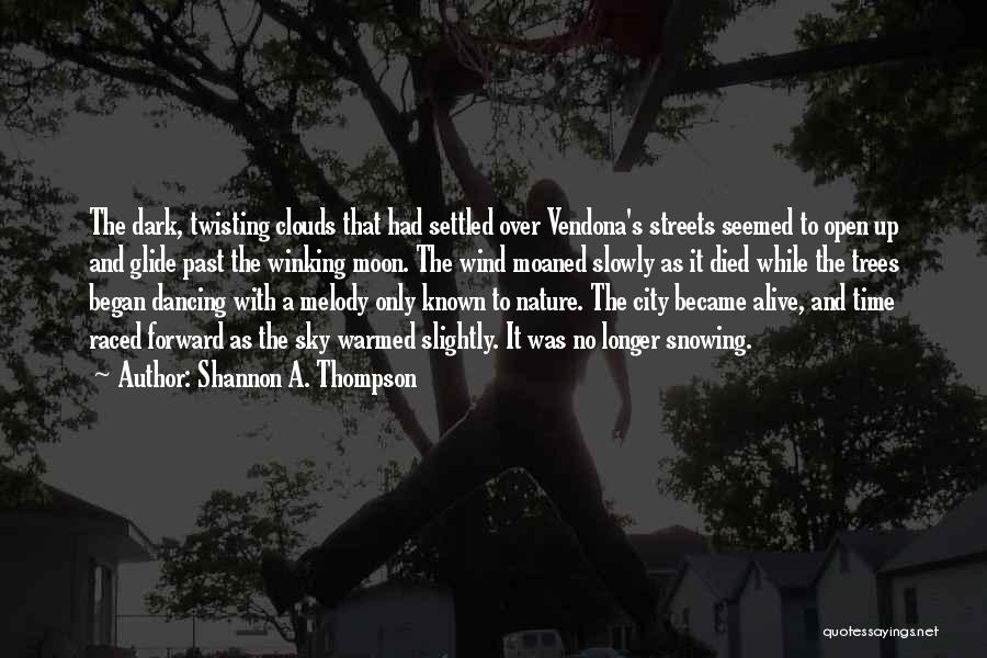 Shannon A. Thompson Quotes 167521