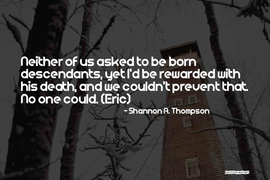 Shannon A. Thompson Quotes 1682257