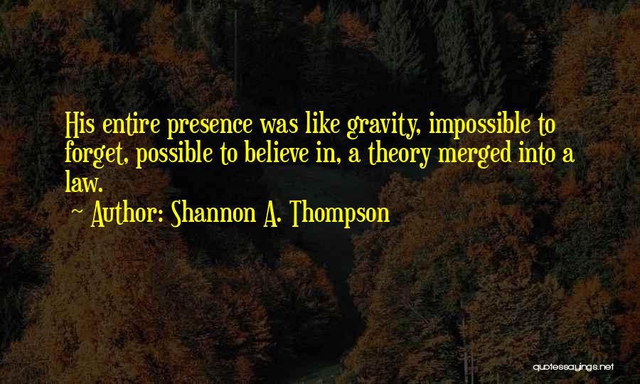 Shannon A. Thompson Quotes 1803792