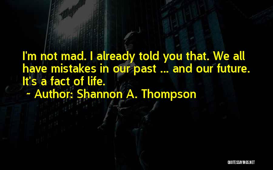 Shannon A. Thompson Quotes 2104252