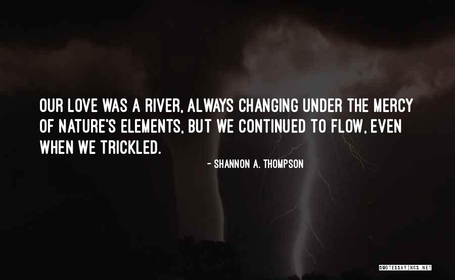 Shannon A. Thompson Quotes 2174709