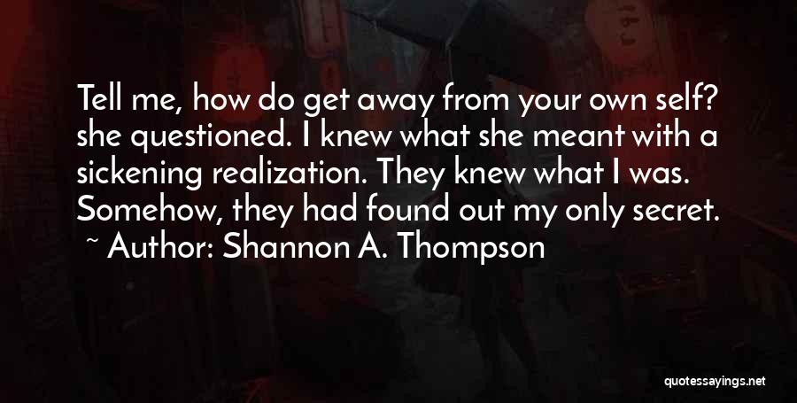 Shannon A. Thompson Quotes 219197