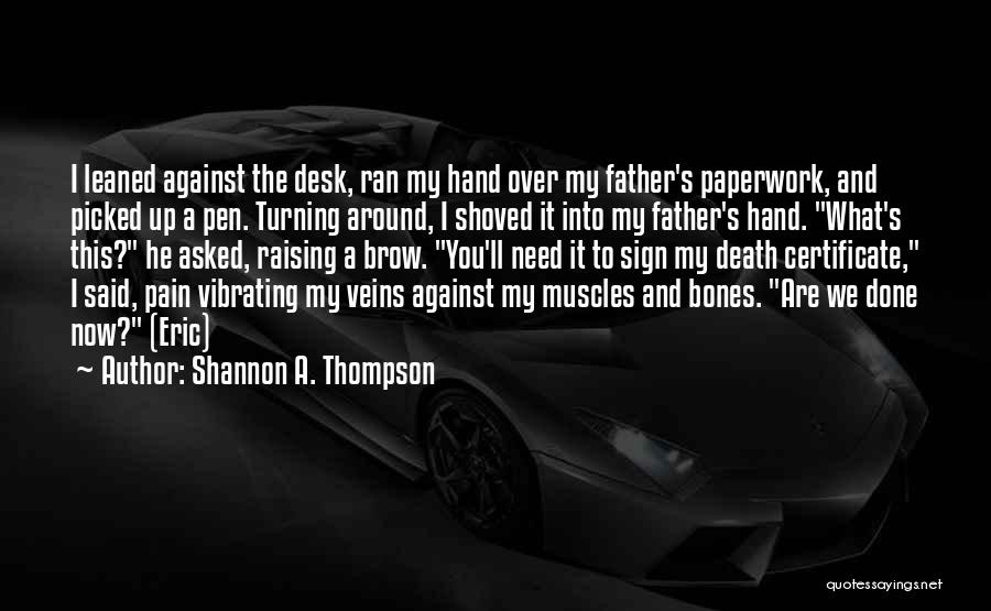 Shannon A. Thompson Quotes 2201683