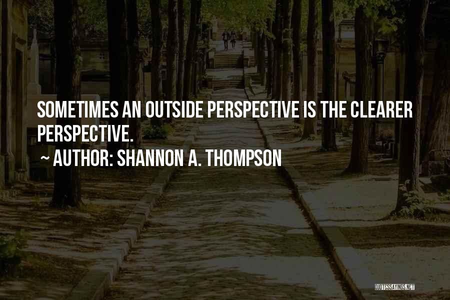 Shannon A. Thompson Quotes 2252353