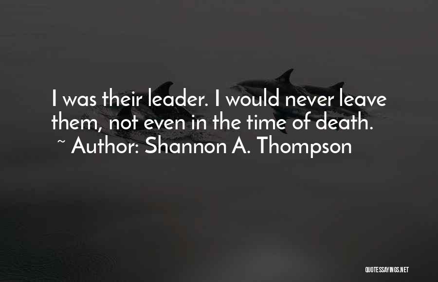 Shannon A. Thompson Quotes 295007