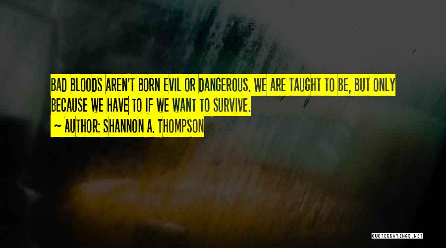 Shannon A. Thompson Quotes 403854