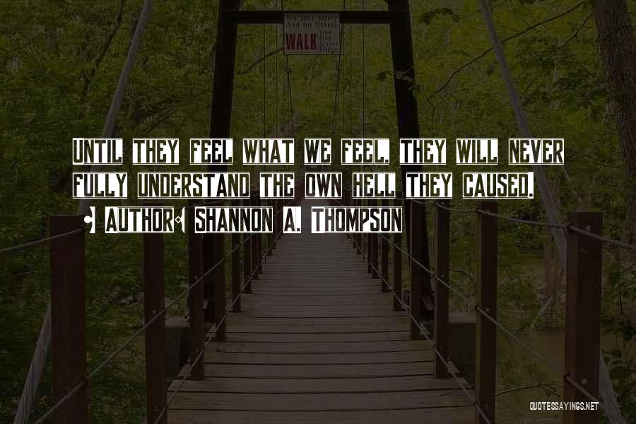 Shannon A. Thompson Quotes 607199