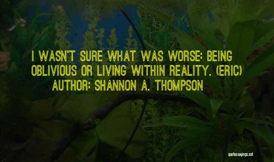 Shannon A. Thompson Quotes 652076