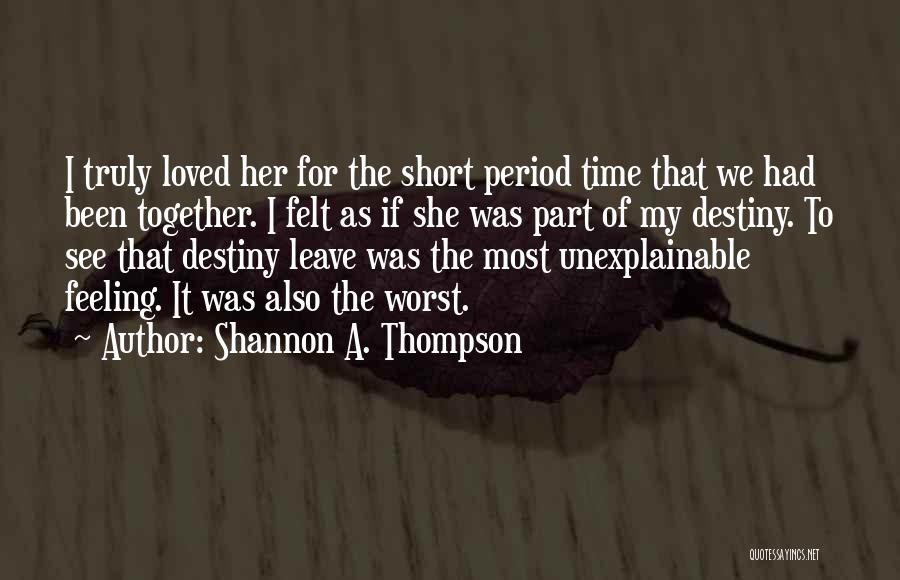 Shannon A. Thompson Quotes 779925