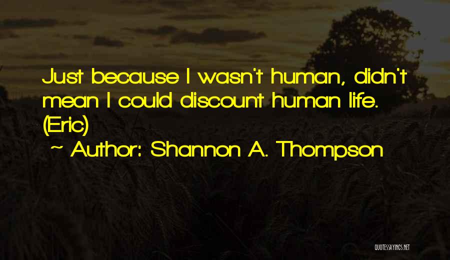 Shannon A. Thompson Quotes 908982