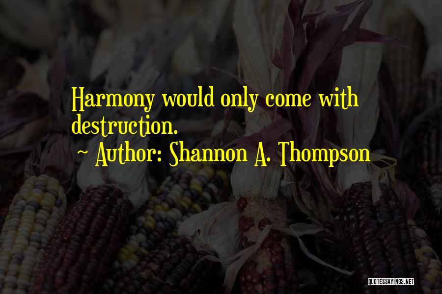 Shannon A. Thompson Quotes 924638