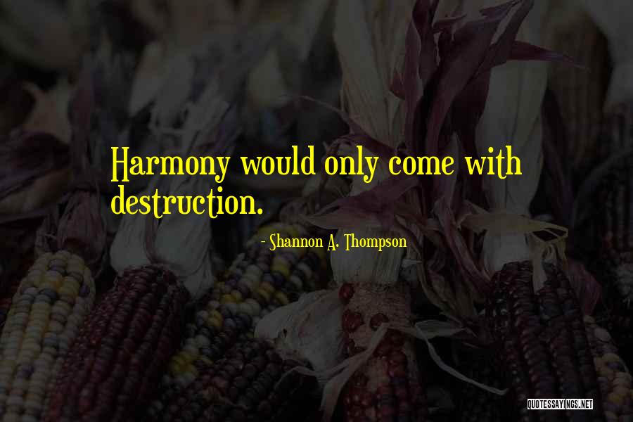 Shannon A. Thompson Quotes 924638