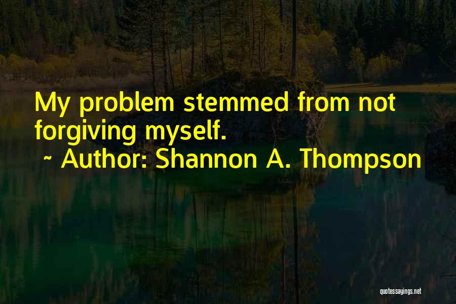 Shannon A. Thompson Quotes 930352